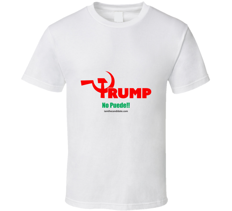 No Puede!! T Shirt No Puede!! T Shirt