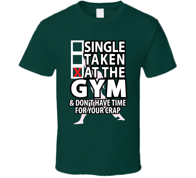 At The Gym... T Shirt At The Gym... T Shirt