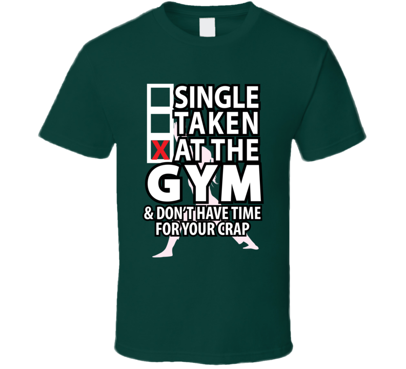 At The Gym... T Shirt