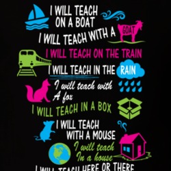 I Will Teach Dr. Seuss Parody T-Shirt 24605166
