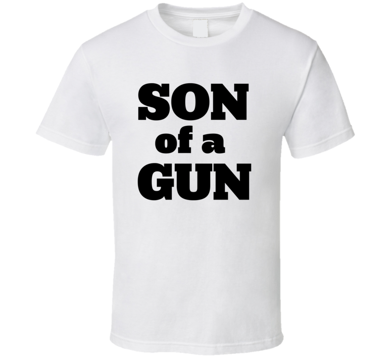 Gun-Son of a Gun Couple  T Shirt