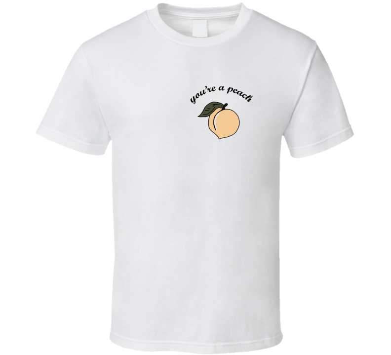 You're A Peach pocket T Shirt