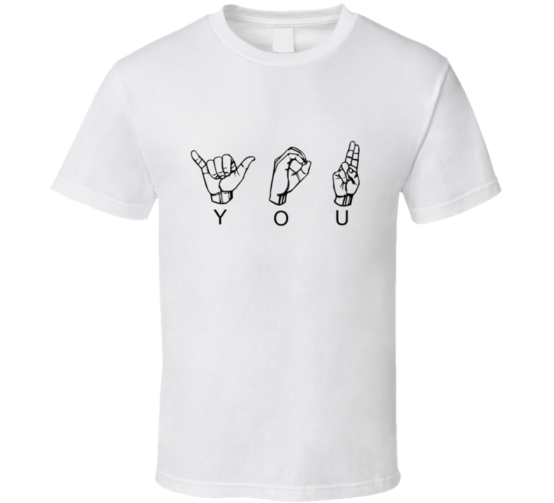 you sweatshirt T Shirt you sweatshirt T Shirt