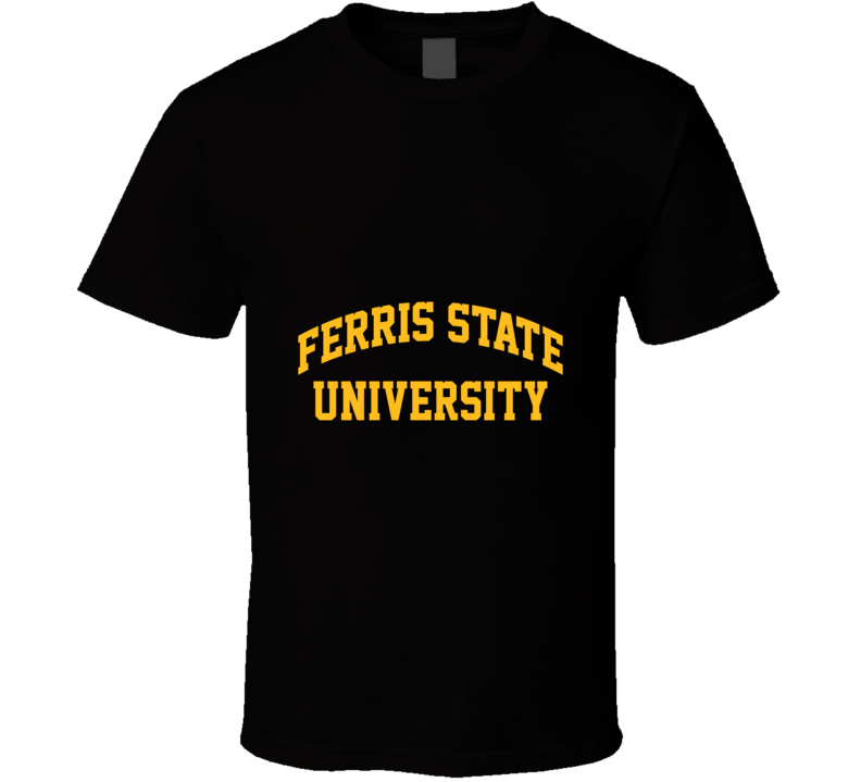 Ferris State University T Shirt Ferris State University T Shirt