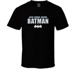 Beer boobs bacon Batman T Shirt 13205592