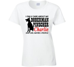 I Only care About my Doberman T shirt 16778807