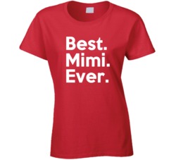 Best Mimi Ever T Shirt 17381530