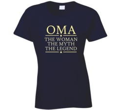 OMA the woman the myth the legend t shirt 17867780