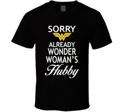 Sorry Already wonder woman's hubby t shirt 18493483