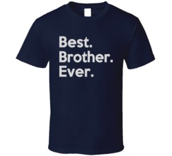 Best Brother Ever T Shirt 18954110