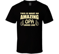 Amazing Opa T Shirt 18954117
