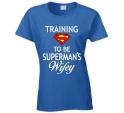 Training to be Superman's Wifey T Shirt 18954125