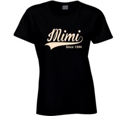 Mimi since 1994 T Shirt 21556769