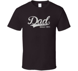 Dad since 1971 T Shirt 22433017