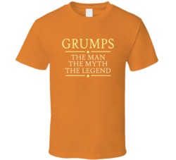 Grumps Man Myth Legend T Shirt 22633317