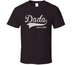 Dada since any year T Shirt 22638027