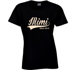 Mimi since 2015 T Shirt 22951352