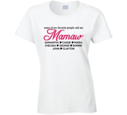 My favorite people call me Mamaw T Shirt 25862942