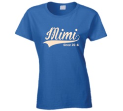 Mimi Since 2018 T Shirt 31223973