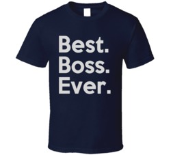 Best Boss Ever T Shirt 33432583
