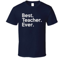Best Teacher Ever T Shirt 33432618