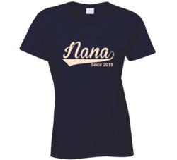 Nana Since 2019 T Shirt 34348009