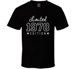 Limited 1978 Edition Year Of Birth T Shirt 34478366
