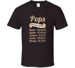 Pops Established With Grand Kid Names And Birth Dates T Shirt 34480962