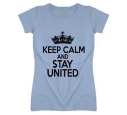 Keep Calm and Stay United Ladies Tee 3970907