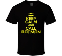 Keep Calm and Call Batman T Shirt 9939786