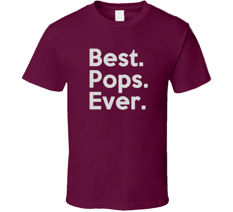Best Pops Ever T Shirt Best Pops Ever T Shirt