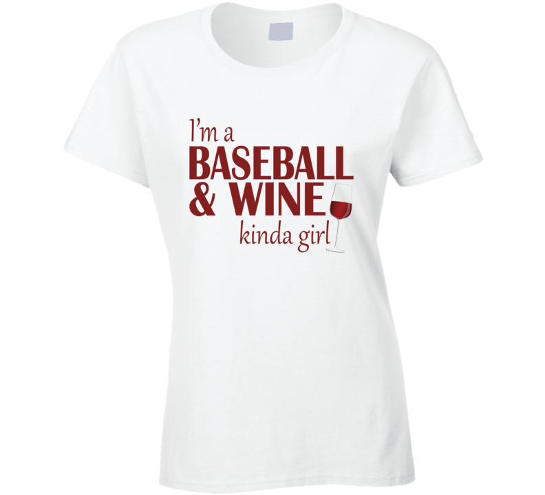 Baseball and Wine Kinda Girl T Shirt Baseball and Wine Kinda Girl T Shirt
