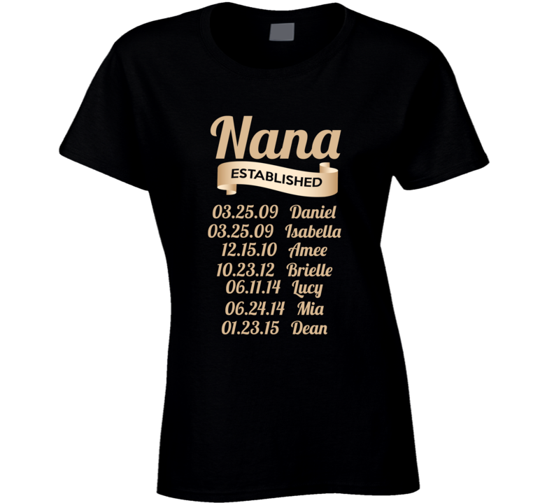 Nana Established with Grand Kid Names T Shirt Nana Established with Grand Kid Names T Shirt