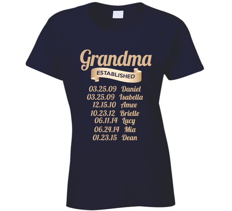 Grandma established with Grand Kid Names T Shirt Grandma established with Grand Kid Names T Shirt