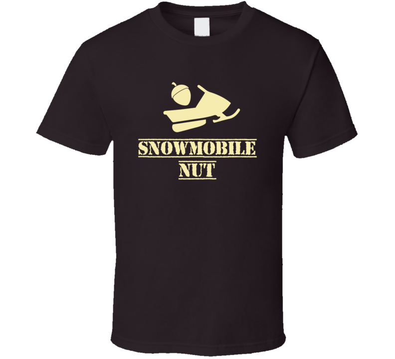 Snowmobile Nut T Shirt Snowmobile Nut T Shirt