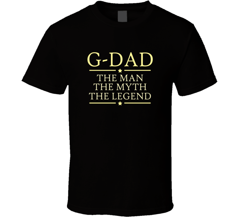 G-Dad man myth legend t shirt G-Dad man myth legend t shirt