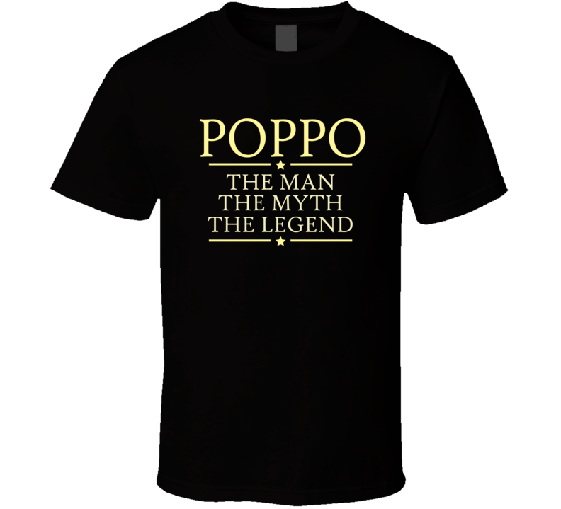 Poppo the man the myth the legend T Shirt Poppo the man the myth the legend T Shirt