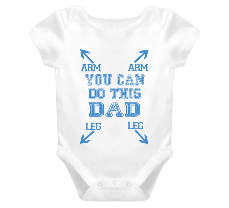 You can do this Dad Baby One Piece You can do this Dad Baby One Piece