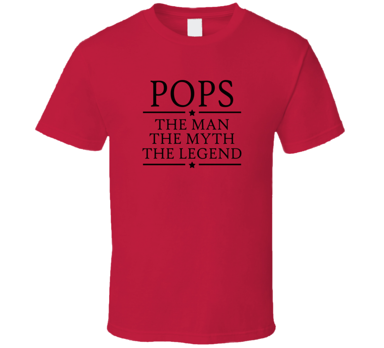 Pops Man Myth Legend Grandfather Gift T Shirt Pops Man Myth Legend Grandfather Gift T Shirt