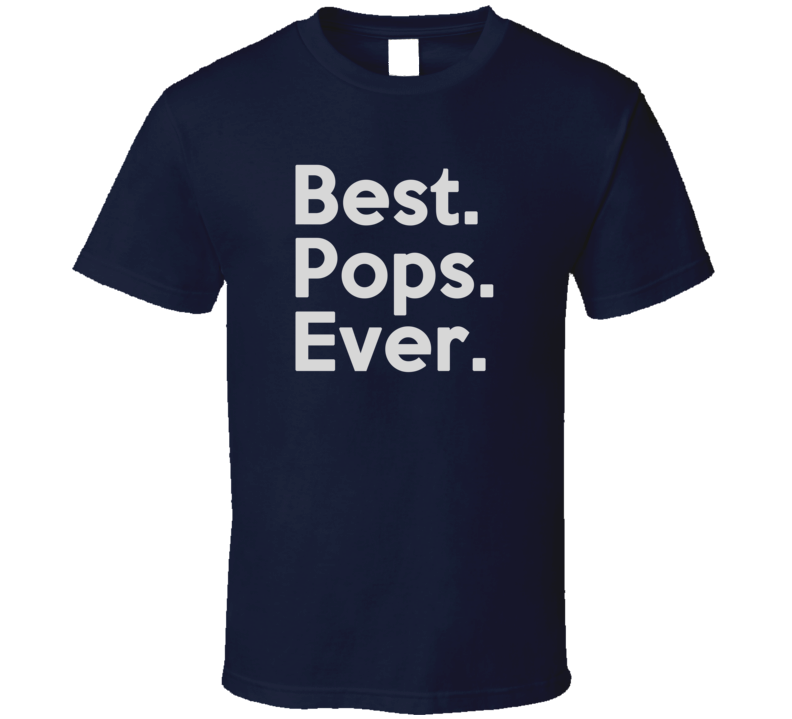 Best Pops Ever T Shirt Best Pops Ever T Shirt