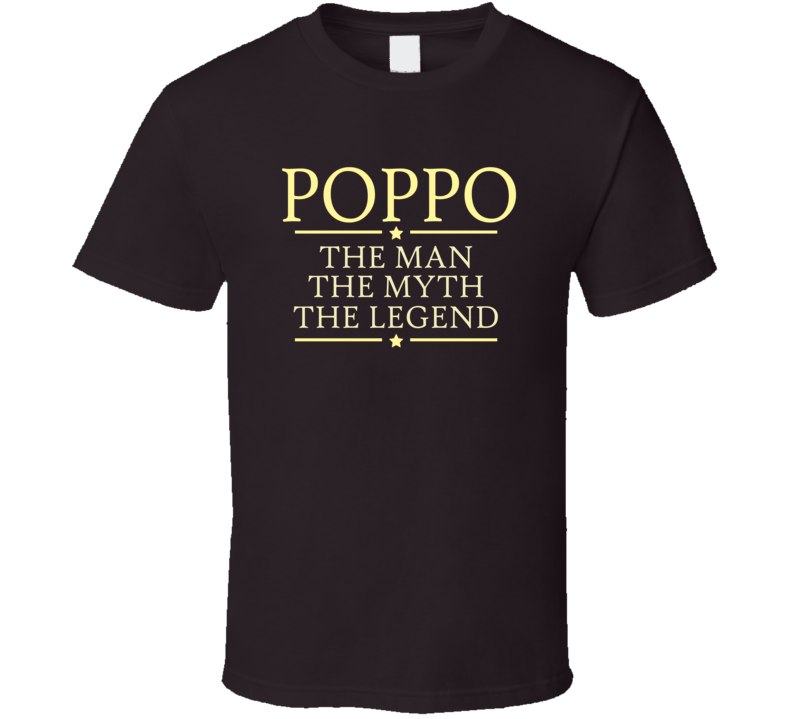 Poppo man myth legend T Shirt Poppo man myth legend T Shirt