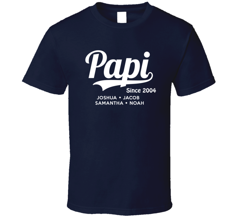 Papi since custom any year with Grand kid names T Shirt Papi since custom any year with Grand kid names T Shirt
