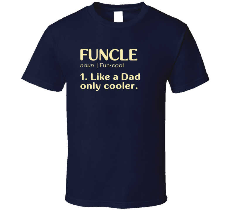 Funcle Dictionary T Shirt Funcle Dictionary T Shirt