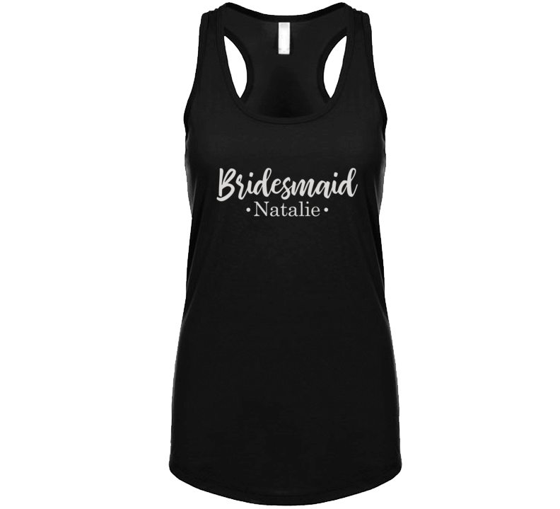 Bridesmaid Wedding Party Bachelorette With Name T Shirt Bridesmaid Wedding Party Bachelorette With Name T Shirt