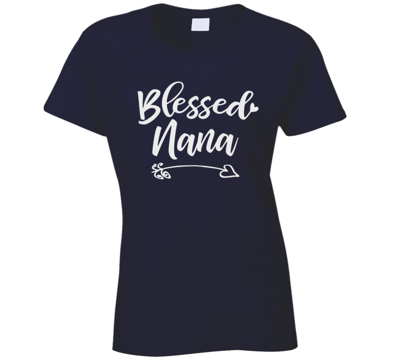 Blessed Nana T Shirt Blessed Nana T Shirt