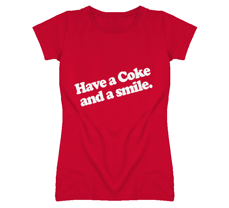 Have a Coke and a Smile T Shirt Have a Coke and a Smile T Shirt