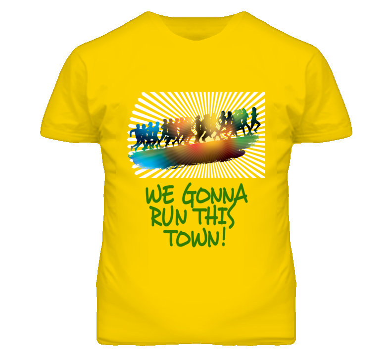 We Gonna Run This Town Marathon Runner Team or Individual T Shirt - Custom Orders Available! We Gonna Run This Town Marathon Runner Team or Individual T Shirt - Custom Orders Available!