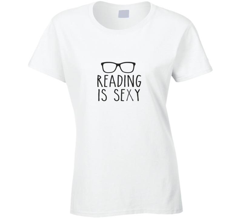 Reading is Sexy T Shirt Reading is Sexy T Shirt