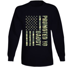 Promoted To Daddy Camo Flag Fathers Day Long Sleeve 37996710