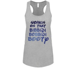 Workin On That Bibbidi Bobbidi Booty Workout Tanktop 38090545